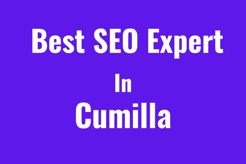 best seo expert in cumilla